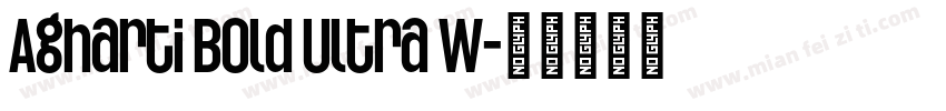 Agharti Bold Ultra W字体转换